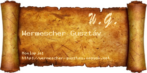 Wermescher Gusztáv névjegykártya